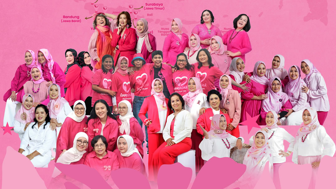 More Women To Reach, More Lives To Touch:
12 Wilayah Lovepink untuk Perempuan Indonesia 